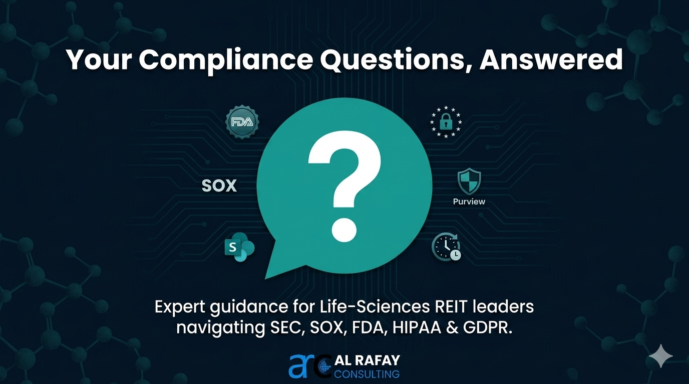 Your compliance questions answered: expert guidance for life-sciences REIT leaders navigating SEC, SOX, FDA, HIPAA and GDPR document retention